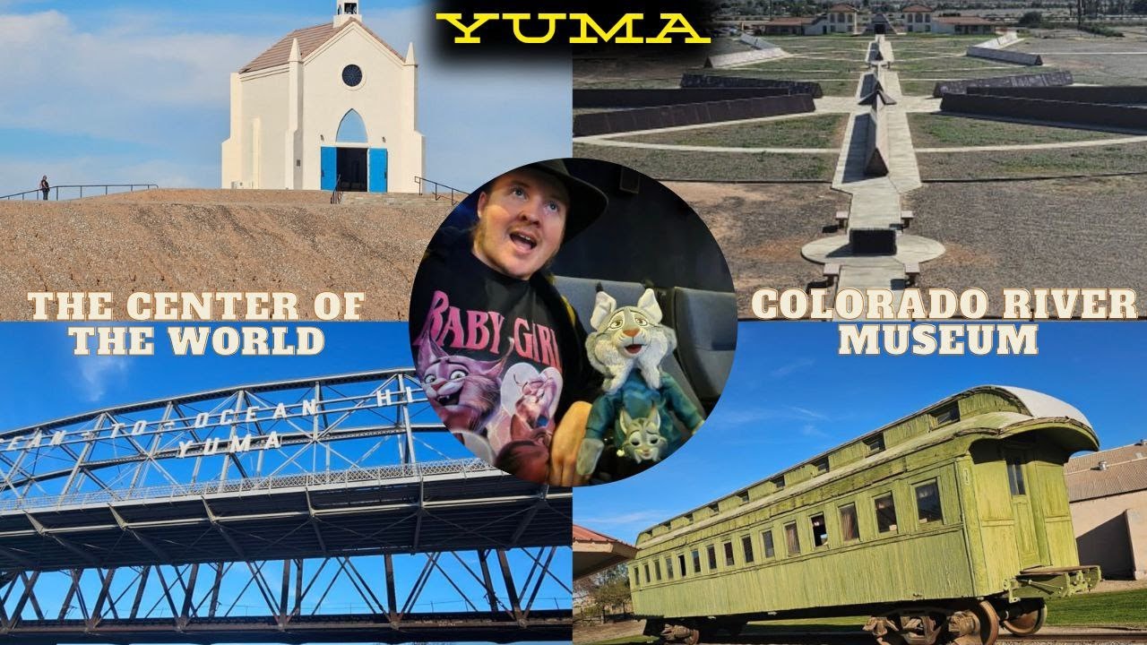 I Found the Center of the World (Yuma Road Trip)