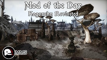Morrowind Mod of the Day - Kogoruhn Revisited Showcase