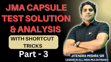 JMA CAPSULE TEST Part3 sol. with Short Tricks by Jitendra Mishra Sir, Legend in NIMCET CUET MCA Ent.