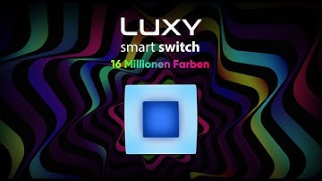 Qubino Luxy Smart Switch - Lernen Sie Luxy kennen
