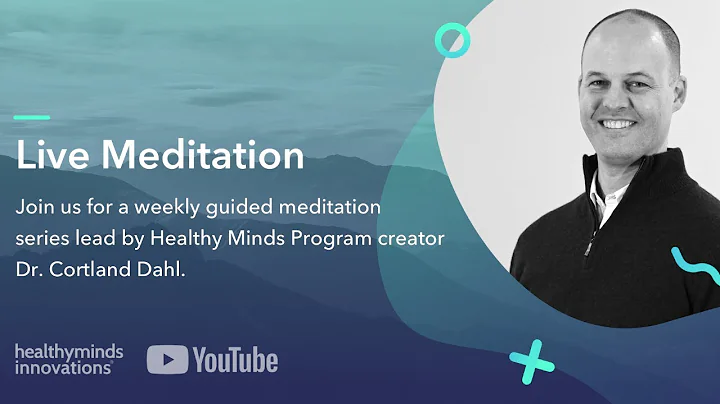 Live Meditation with Dr. Cortland Dahl