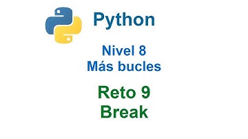 Programar en Python - Nivel 8 - Reto 9 - Break