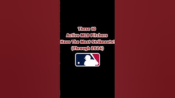 These 10 Active MLB Pitchers Have The Most Strikeouts! (Through 2024)