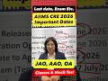 AIIMS CRE 2026 :- Important Date of AIIMS JAO, AAO, OA and Other Exams :- Recorded batch available