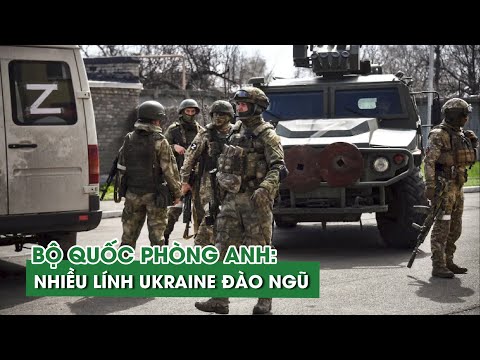 Nga – Ukraine | Quốc phòng Anh nói nhiều lính Ukraine đào ngũ, tướng Ba Lan gợi ý lập vùng cấm bay