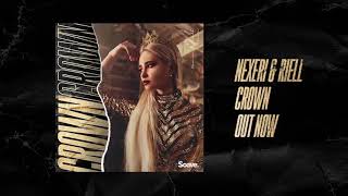 Nexeri - Crown (feat. Riell)