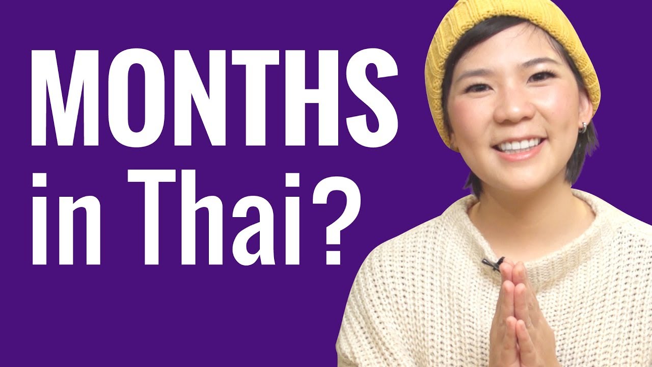 Ask A Thai Teacher - Months In Thai - Youtube