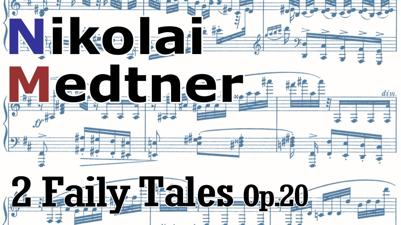 Medtner: 2 Fairy Tales, Op.20 - YouTube