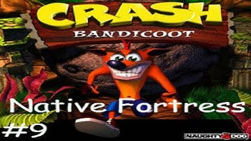 Crash Bandicoot (1996) - 100% Walkthrough, Part 9: Native Fortress