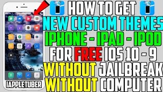How To Install Custom Themes FREE iOS 10 - 10.2.1 / 9 (NO Jailbreak NO Computer) iPhone iPad iPod How To Install Custom Themes FREE iOS 10 - 10.2.1 / 9 (NO Jailbreak NO Computer) iPhone iPad iPod