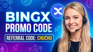 BingX Promo Code 2026 How To Use Referral Code CHUCHU For Rewards | BlockAxis