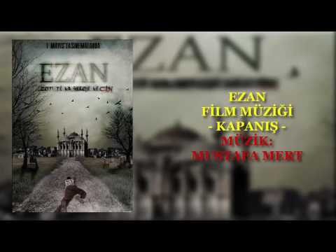 Ezan Film Müziği - Kapanış