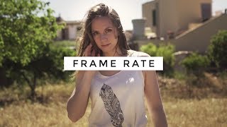 FRAME RATE : Lequel choisir ?