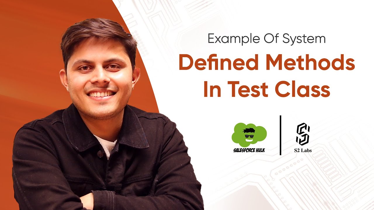 Example Of System Defined Methods In Test Class Salesforce Premium