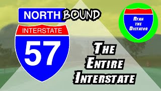 I-57 NORTHBOUND: The Entire Interstate