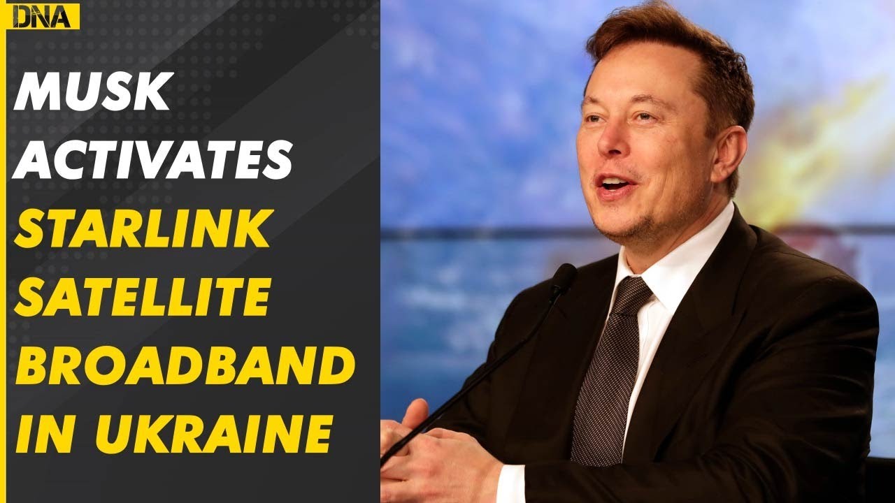 Russia-Ukraine War: Elon Musk activates Starlink internet service in ...