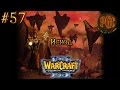 Warcraft 3 The Frozen Throne (TFT) прохождение. Исход [#57]