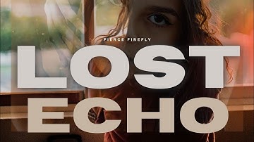Lost Echo (Official Music Video)
