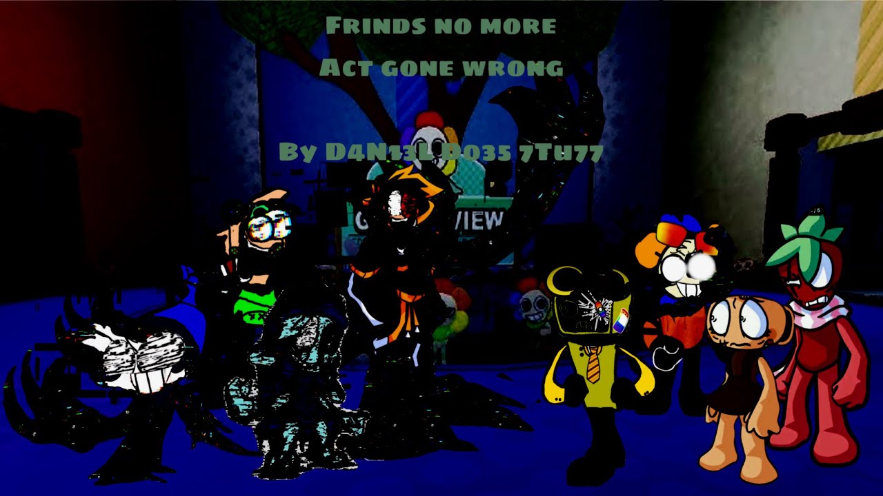 Friends No More(Act Gone Wrong: 