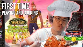 FIRST TIME PLAYING AND COOKING WoW FOOD! | World of Warcraft