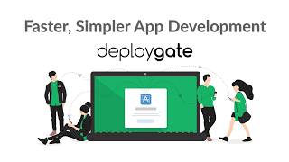 DeployGate Product Overview: Discover how DeployGate helps