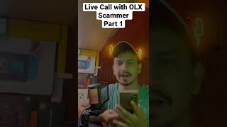  Call With Olx Scammer Part 1 foryou foryoupage viral viral following olx scamalert