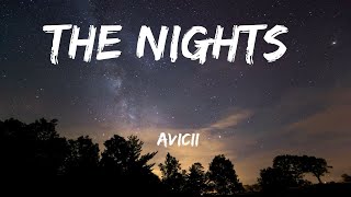 Avicii - The Nights (Lyrics)