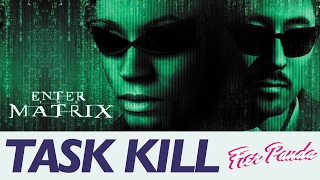 Celebrity TASK KILL - Enter The Matrix - Hacking Mode Wealth
