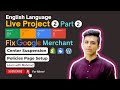 Live Project-2 P-2 Fix GMC Google Merchant Center Suspension, English Language by Learn with Mahmud