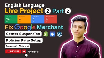 Live Project-2 P-2 Fix GMC Google Merchant Center Suspension, English Language by Learn with Mahmud