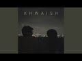 Khwaish