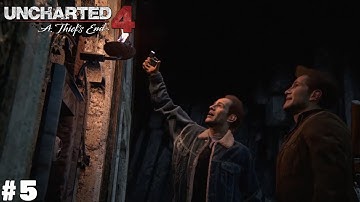 Uncharted 4  A Thief’s End Ps4 Fat - Walkthrough Part 5, No Commentary