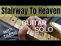 Stairway To Heaven - Solo Lesson - Guitar Player View