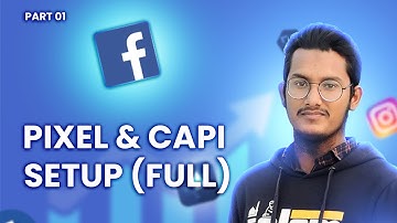 Facebook Pixel & Conversions API (CAPI) Setup | Meta Ads Tracking Part 1