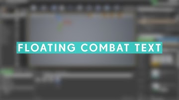 Floating Combat Text | Unreal Engine 4 Tutorial
