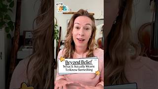 Beyond Belief: What It Actually Means To Know Something