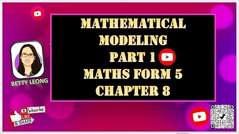 Mathematical Modeling. Maths Form 5 Chapter 8. Part 1