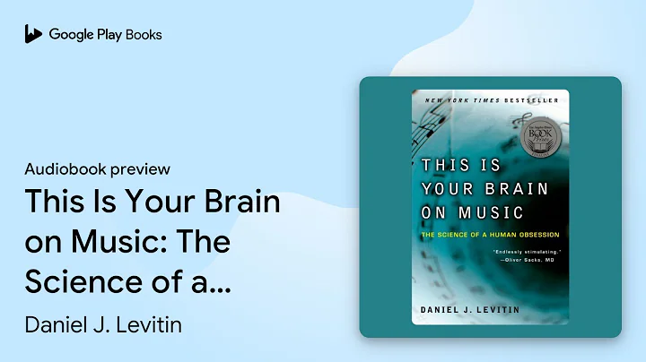 This Is Your Brain on Music: The Science of a… by Daniel J. Levitin · Audiobook preview