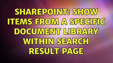 Sharepoint: Show items from a specific document library within search result page (2 Solutions!!)