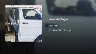 Lng/SHT - Haciendo dagas 🔪