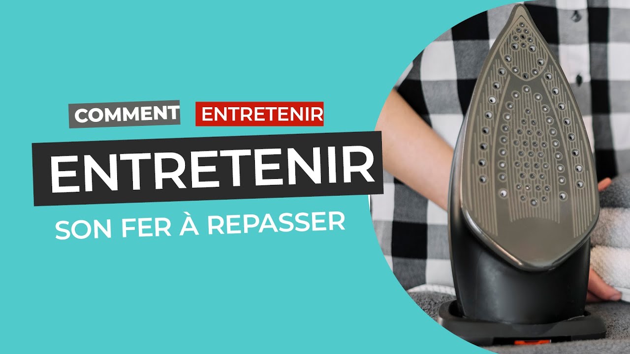 Conseils d'utilisation et d'entretien pour votre fer à repasser