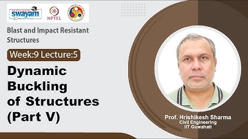 Lec 45: Dynamic Buckling of Structures (Part V)