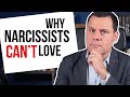 Why narcissists CAN&#39;T love