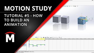 SOLIDWORKS Motion Tutorial Series #5 - Creating Animations