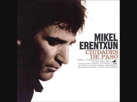 Mikel Erentxun - Mañana