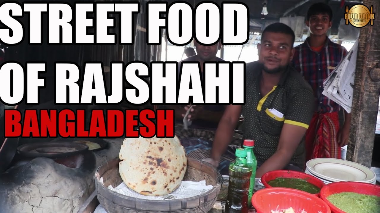 Street Food of Rajshahi Bangladesh | Food Drink Magazine