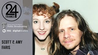 Scott & Amy Faris | 24 Frames | PBS Digital Studios