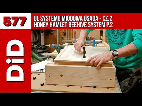 577. Ul Systemu Miodowa Osada - cz.2 / Honey Hamlet Beehive System p.2