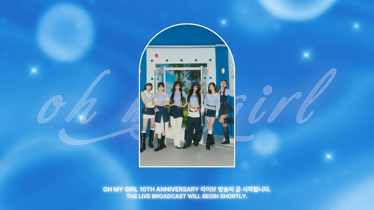 10th Anniversary [Oh My] Girl LIVE🐟🎂