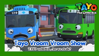 Tayo vs. Rogi, Are we rivals l Tayo Vroom Vroom Show l Tayo the Little Bus